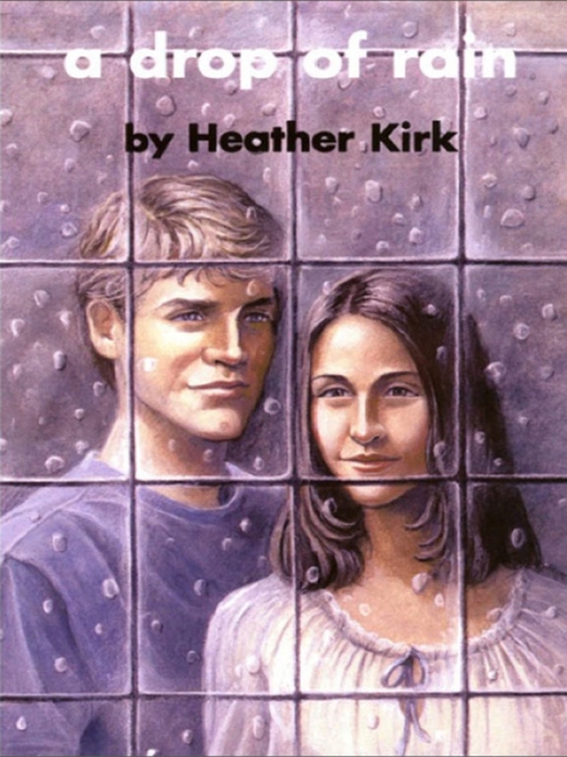Title details for A Drop of Rain by Heather Kirk - Available